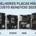 melhores placa mãe custo e beneficio